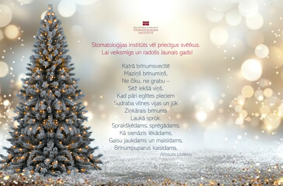 Stomatoloģijas institūts vēl priecīgus svētkus