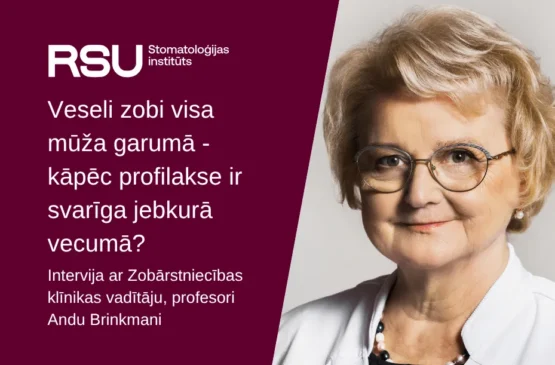 Veseli zobi visa mūža garumā – kāpēc profilakse ir svarīga jebkurā vecumā?